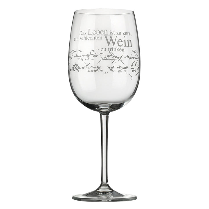 Weinglas "Das Leben ist zu kurz"