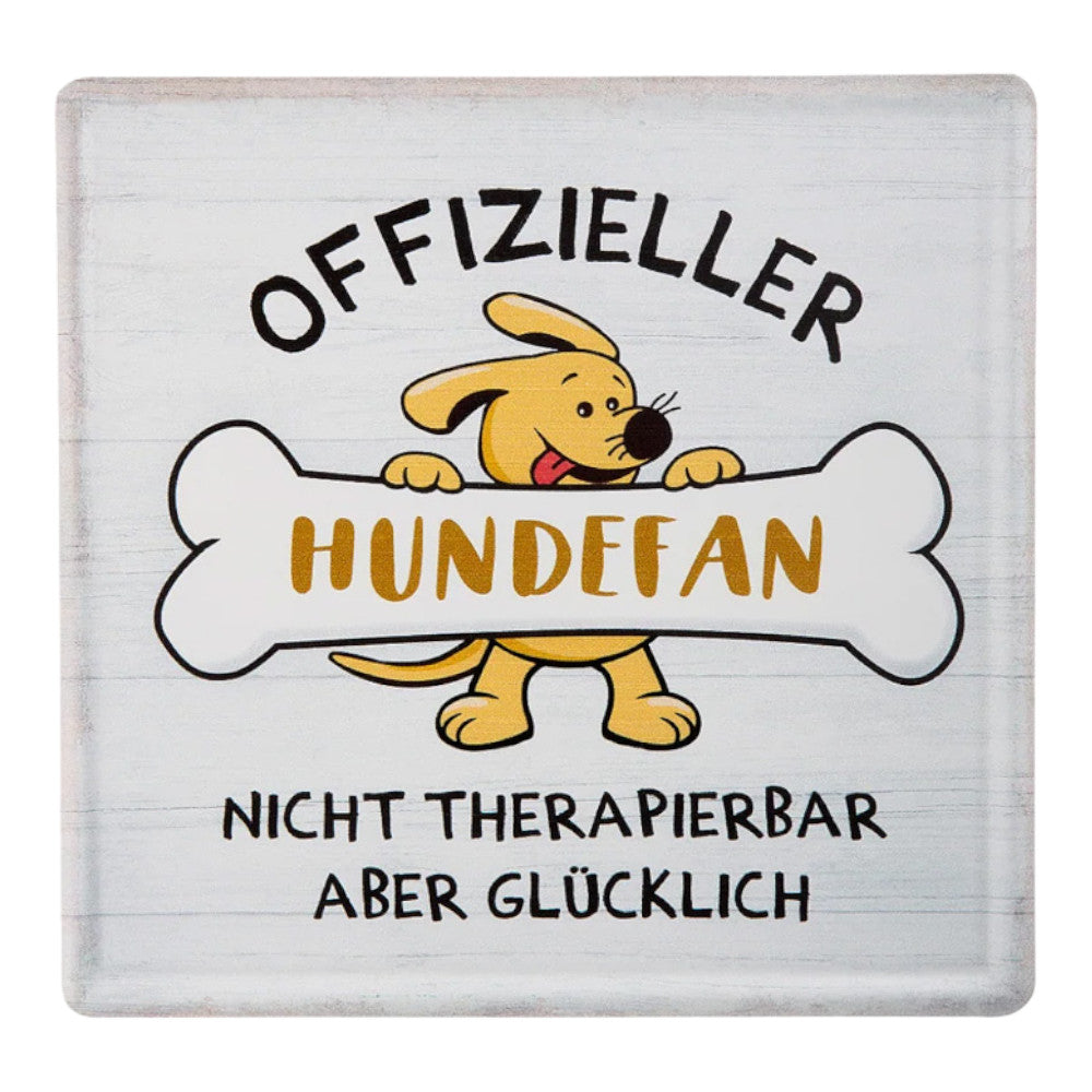 Schild Weisheit "Offizieller Hundefan"