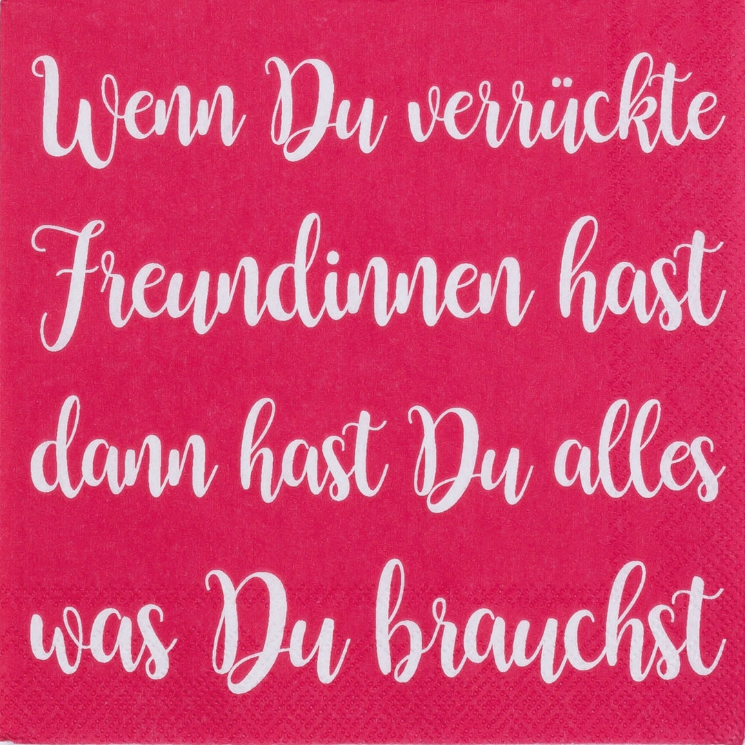 Cocktailserviette "Wenn du verrückte Freundinnen"