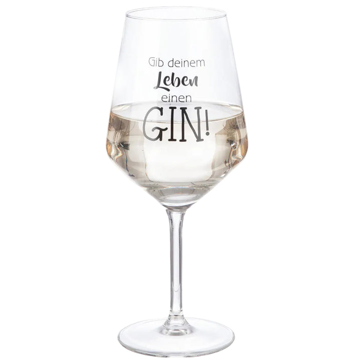 Weinglas "Gib deinem Leben einen Gin!"