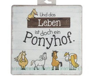 Schild Weisheit "Ponyhof"